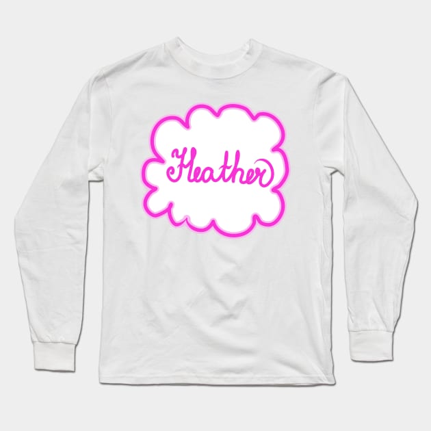 Heather. Female name. Long Sleeve T-Shirt by grafinya